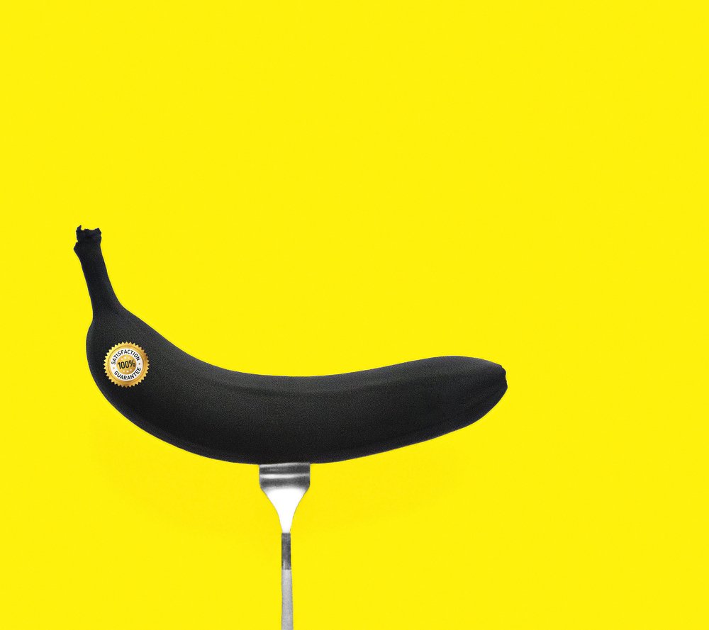 Black Banana: 100% Satisfaction Guarantee